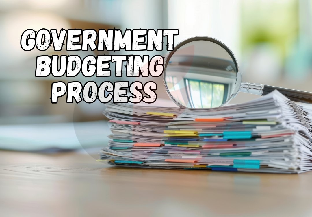 Government Budgeting Process